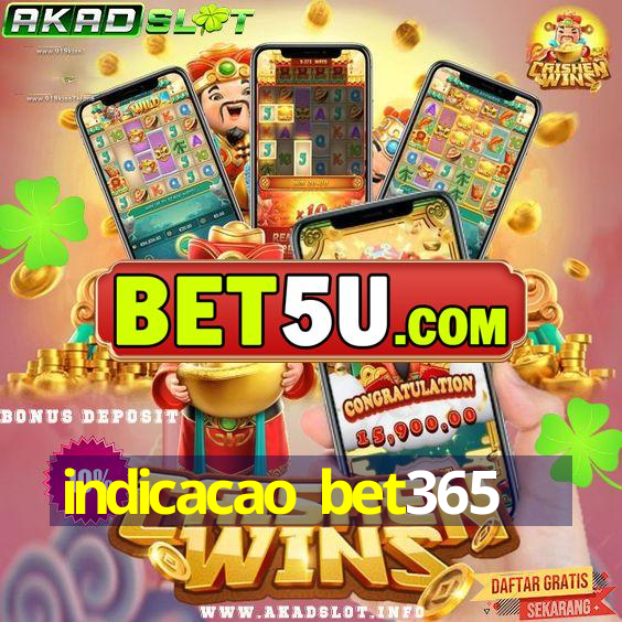 indicacao bet365